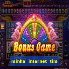 minha internet tim beta acabou como contratar mais